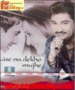 Aise Na Dekho Mujhe 2005 song download